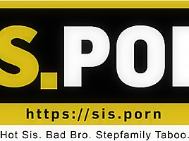 SIS PORN  Man comes to stepsister to help with cleaning but first guy wants to score muff